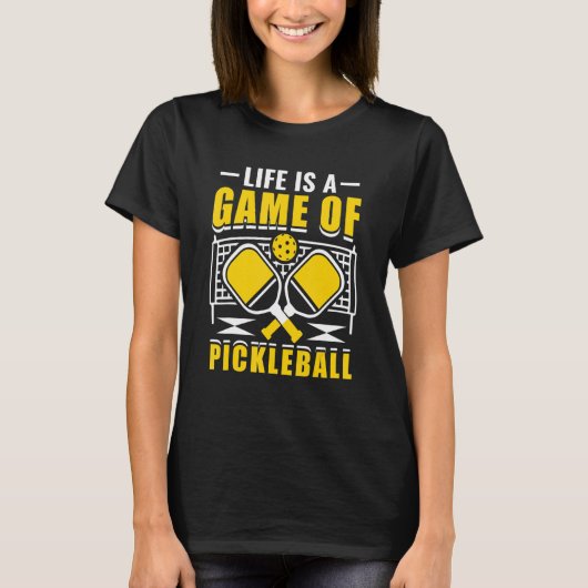 Het leven is een spel van Pickleball T-shirt (Voorkant)