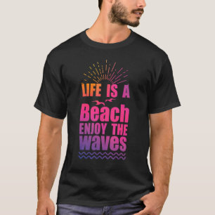 Het leven is een strand dat geniet van de golfzome t-shirt