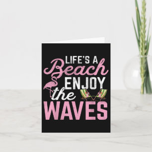 Het leven is een strand Geniet van de golven - Vak Kaart