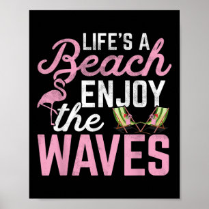 Het leven is een strand Geniet van de golven - Vak Poster