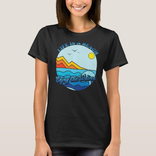 Het leven is een strand Geniet van de golven Zomer T-shirt (Voorkant)