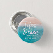 Het leven is een strand - gepensioneerd! Button | (Voorkant /achterkant)