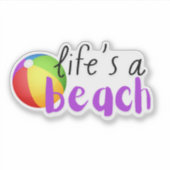 Het leven is een strand waterdicht sticker (Voorkant)