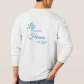 Het leven is een testhemel.. t-shirt (Achterkant)