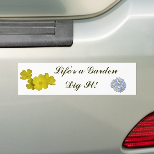 Het leven is een tuin. bumpersticker (Op auto)
