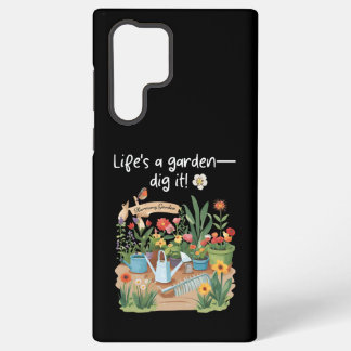 Het leven is een tuin - Graaf het! Samsung Galaxy Hoesje