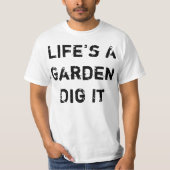 Het leven is een tuin t-shirt (Voorkant)