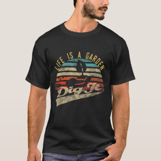 Het leven is een tuindig voor tuinders t-shirt