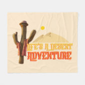 Het leven is een woestijn avontuur fleece deken (Voorkant (Horizontaal))