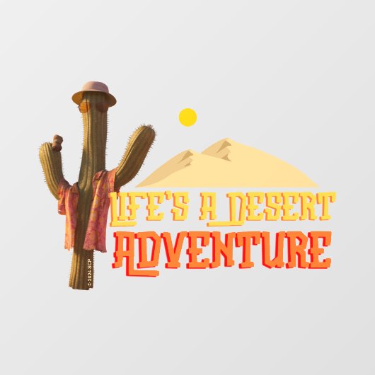 Het leven is een woestijn avontuur raamsticker (Vel)