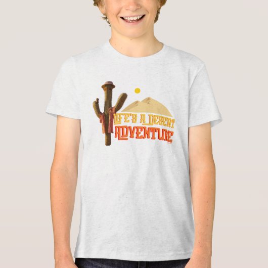 Het leven is een woestijn avontuur Tri-Blend shirt (Voorkant)
