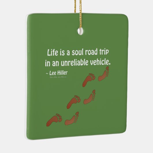 Het leven is een zieltochtje in een onbetrouwbaar  keramisch ornament (Rechts)