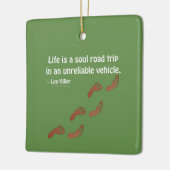 Het leven is een zieltochtje in een onbetrouwbaar keramisch ornament (Links)