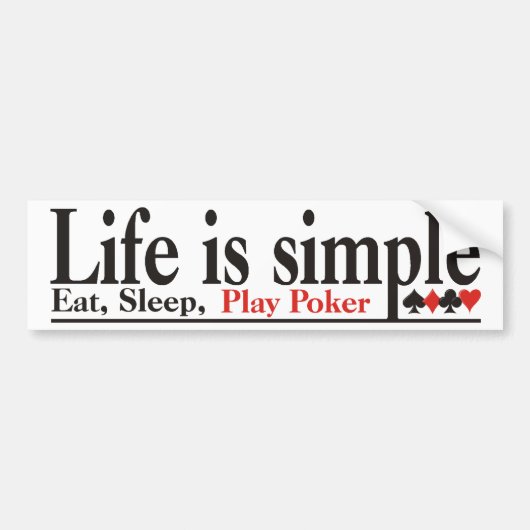 Het leven is eenvoudig bumpersticker (Voorkant)