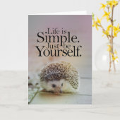 Het leven is eenvoudig schattig egel Inspirerend c Kaart (Gele Bloem)