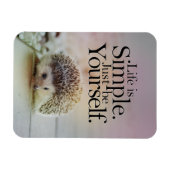 Het leven is eenvoudig schattig egel Inspirerend c Magneet (Horizontaal)