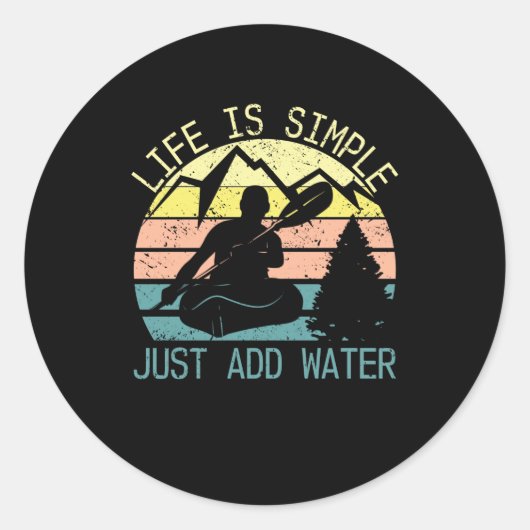 Het leven is eenvoudig Voeg gewoon water retro kaj Ronde Sticker (Voorkant)