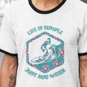 Het leven is eenvoudig, voeg gewoon water toe t-shirt