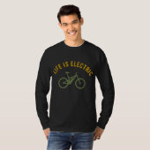 Het leven is elektrische E-Bike T-shirt (Voorkant volledig)