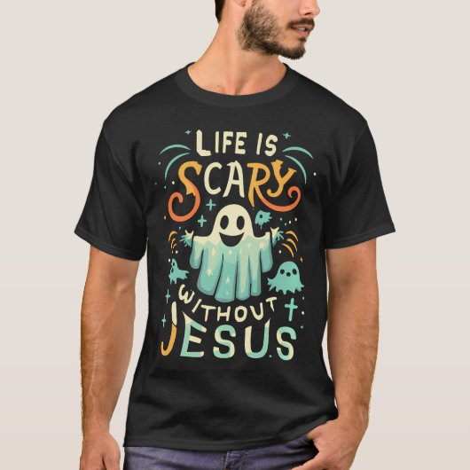 Het leven is eng zonder Jesus Christelijk Hallowee T-shirt (Voorkant)