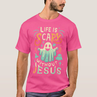 Het leven is eng zonder Jesus Christelijk Hallowee T-shirt