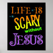 Het leven is eng zonder Jezus Christelijke Hallowe Poster (Voorkant)