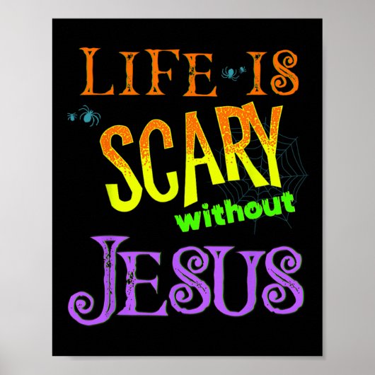 Het leven is eng zonder Jezus Christelijke Hallowe Poster (Voorkant)