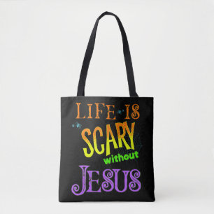 Het leven is eng zonder Jezus Christelijke Hallowe Tote Bag
