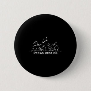 Het leven is eng zonder Jezus geloof christelijke Ronde Button 5,7 Cm