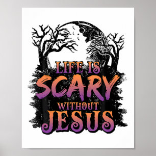 Het leven is eng zonder Jezus Halloween kostuum Poster