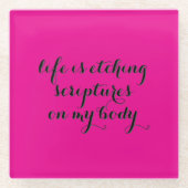 Het leven is etsen glazen onderzetter (Voorkant)