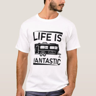 Het leven is fantastisch - RV Camping - Camper Van T-shirt