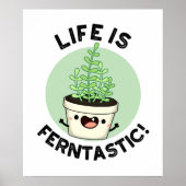 Het leven is Ferntastic Funny Fern Plant Pun Poster (Voorkant)