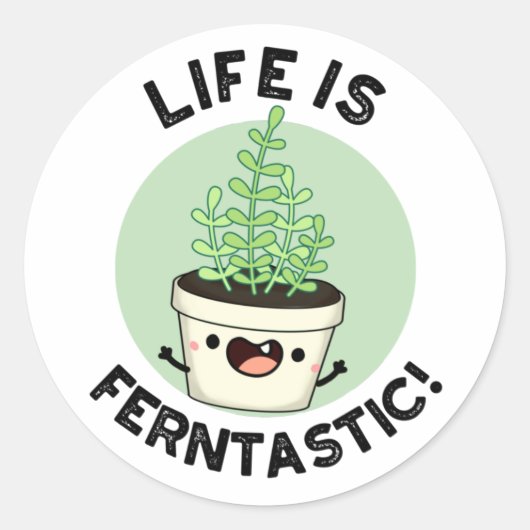 Het leven is Ferntastic Funny Fern Plant Pun Ronde Sticker (Voorkant)