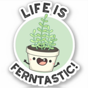 Het leven is Ferntastic Funny Fern Plant Pun Sticker