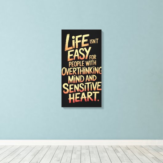 Het leven is geen gemakkelijk canvas voor overdenk (Insitu (Houten vloer))