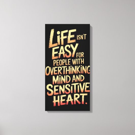 Het leven is geen gemakkelijk canvas voor overdenk afdruk (Voorkant)