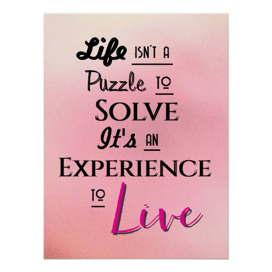 "Het leven is geen puzzel om op te lossen." frase  Perfect Poster (Voorkant)