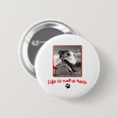 Het leven is GEEN Race Ronde Button 5,7 Cm (Voorkant /achterkant)