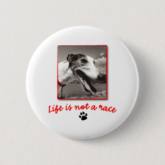 Het leven is GEEN Race Ronde Button 5,7 Cm