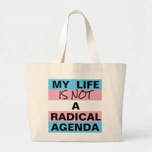 Het leven is geen radicale agenda / Progress Pride Grote Tote Bag
