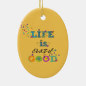 Het leven is gek. keramisch ornament (Achterkant)