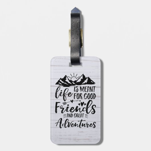 Het leven is geschikt voor goede vrienden, goede a bagagelabel (Achterkant verticaal)