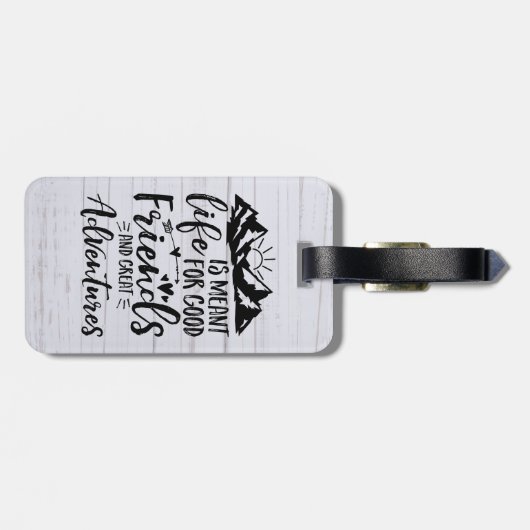 Het leven is geschikt voor goede vrienden, goede a bagagelabel (Achterkant horizontaal)