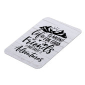 Het leven is geschikt voor goede vrienden, goede a magneet (Linkerzijde)