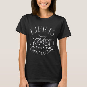 Het leven is geweldig als je fietst t-shirt