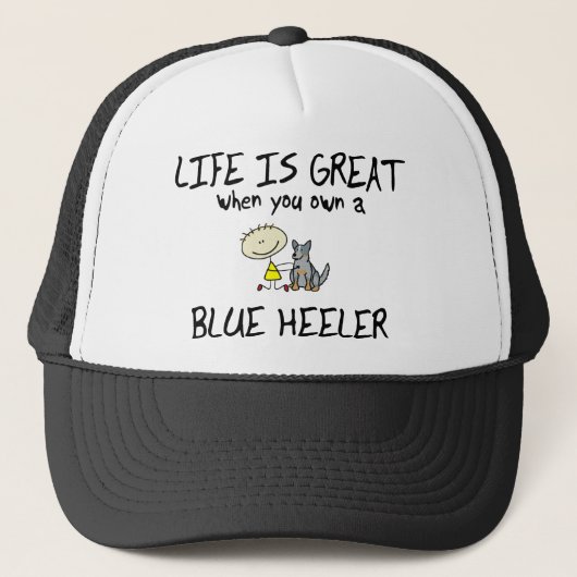 Het leven is geweldig Blue Heeler Trucker Pet (Voorkant)