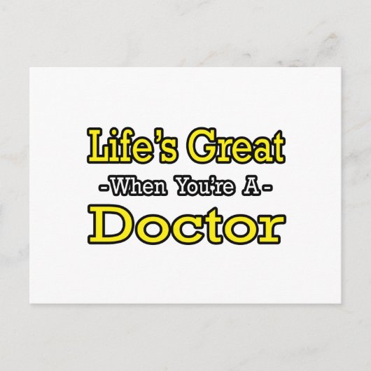 Het leven is geweldig...dokter briefkaart (Voorkant)