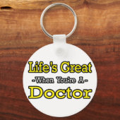 Het leven is geweldig...dokter sleutelhanger (Voorkant)
