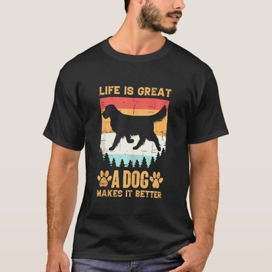 Het leven is geweldig, het maakt het beter om alle t-shirt (Voorkant)